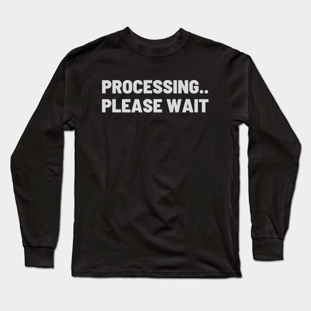 Auditory Processing Disorder - Funny Long Sleeve T-Shirt by Garbled Life Co.